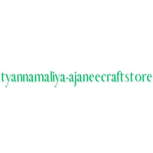 tyannamaliya-ajaneecraftstore Store